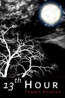 13th Hour - Tales from Light to Midnight 1479176176 Book Cover