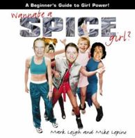 Wannabe a Spice Girl: A Beginner's Guide to Girl Power 0006530281 Book Cover