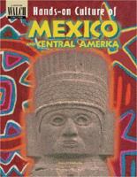 Hands-on Culture of Mexico and Central America: Grades 4-6 (Hands-on Culture) 0825137438 Book Cover