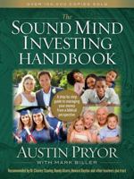 The Sound Mind Investing Handbook: A Step-By-Step Guide to Managing Your Money from a Biblical Perspective 0802479472 Book Cover