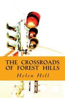 The Crossroads of Forest Hills: Forest Hills series...the legacy of Manny's Gift continues 1470094118 Book Cover