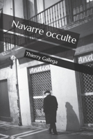 Navarre occulte (French Edition) B0BZ378LQR Book Cover