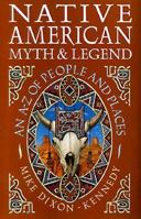 Native American Myth & Legend 1860198392 Book Cover
