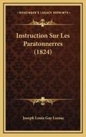 Instruction Sur Les Paratonnerres (1824) 1166695395 Book Cover