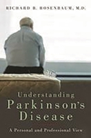 Understanding Parkinson's Disease: A Personal and Professional View 0275991660 Book Cover