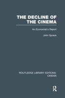 The Decline of the Cinema: An Economist's Report 113899779X Book Cover