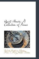 Quiet Hours: A Collection of Poems 127738245X Book Cover