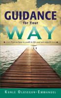 Guidance for Your Way 1628390557 Book Cover