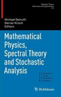 Mathematical Physics, Spectral Theory and Stochastic Analysis 3034807449 Book Cover