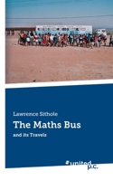 The Maths Bus: and its Travels 371034350X Book Cover
