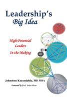 Leadership's Big Idea: High-Potential Leaders In the Making 1524608882 Book Cover