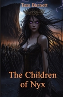 The Children of Nyx (The Nickelville Novels) B0DTDCPD1F Book Cover