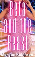 Beta and the Beast (Beastverse) 1965396038 Book Cover