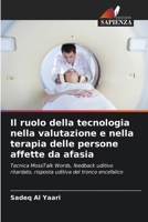 Il ruolo della tecnologia nella valutazione e nella terapia delle persone affette da afasia (Italian Edition) 6209965172 Book Cover