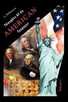 Thoughts of an American Taxpayer (Volume I) 1613466552 Book Cover