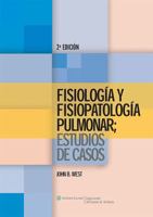 Fisiología y fisiopatología pulmonar: Estudios de casos 8496921034 Book Cover