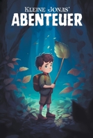 Kleine Jonas' Abenteuer B0C6J5244K Book Cover