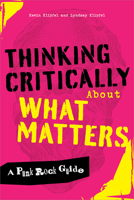 Thinking Critically About What Matters: A Punk Rock Guide B0FLD2J5RR Book Cover