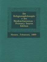 Die Religionsphilosophie Des Neukantianismus 0274700514 Book Cover