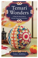 Temari Wonders: A Step-by-Step Guide to Intricate Japanese Embroidery B0DPPTPRL4 Book Cover