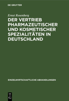 Der Vertrieb Pharmazeutischer Und Kosmetischer Spezialit�ten in Deutschland 3111049981 Book Cover