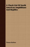 A Check List of North American Amphibians and Reptiles 1017101337 Book Cover