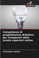 Competenze di progettazione didattica per insegnanti delle scuole superiori online (Italian Edition) 6209950140 Book Cover