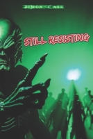 Still Resisting (Da' Resistance) B0CN1FPKSN Book Cover