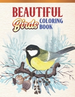 Beautiful Birds Coloring Book: Bird Lovers Coloring Book with 45 Gorgeous Peacocks, Hummingbirds, Parrots, Flamingos, Robins, Eagles, Owls Bird ... Coloring Book | Bird Coloring Activity Book 1674334273 Book Cover