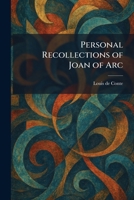 Personal Recollections of Joan of Arc 1025903994 Book Cover