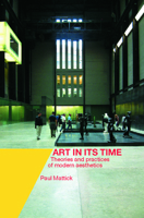Art in Its Time: Theories and Practices of Modern Aesthetics 0415239214 Book Cover