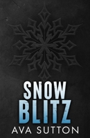 Snow Blitz: A Strangers to Lovers Holiday Novella B0G4GSNJY8 Book Cover