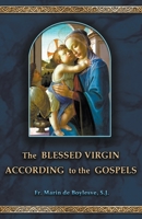 The Blessed Virgin According to the Gospels 9895372604 Book Cover