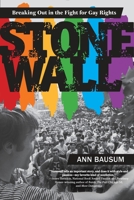 Stonewall: Breaking Out in the Fight for Gay Rights 014751147X Book Cover