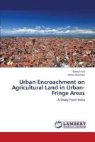 Urban Encroachment on Agricultural Land in Urban-Fringe Areas 3659371580 Book Cover