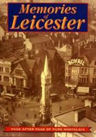 Memories of Leicester 1900463083 Book Cover