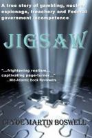 Jigsaw: A True Story of Gambling, Nuclear Espionage, Treachery and Federal Government Incompetence 0692277129 Book Cover
