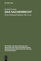 Das Sachenrecht: Mit Ausschlu Des Besonderen Rechts Der Unbeweglichen Sachen Im Entwurf Eines Burgerlichen Gesetzbuches Fur Das Deutsche Reich 3111168034 Book Cover