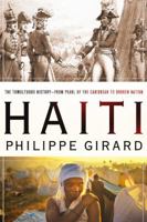 Paradise Lost: Haiti's Tumultuous Journey from Pearl of the Caribbean to Third World Hotspot 0230106617 Book Cover