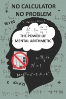 No Calculator, No Problem: The Power of Mental Arithmetic B0DYDDQWJY Book Cover