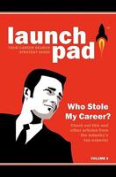 Launchpad: Your Career Search Strategy Guide 1451526679 Book Cover