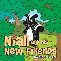 Niall and His New Friends 1490889388 Book Cover