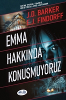 Emma Hakkinda Konusmuyoruz (Turkish Edition) 8835473497 Book Cover