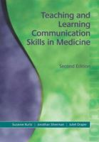Teaching And Learning Communication Skills In Medicine 1857752732 Book Cover