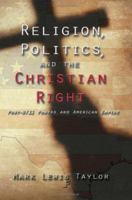 Religion, Politics, and the Christian Right: Post-9/11 Powers and American Empire 0800637836 Book Cover