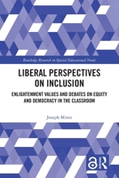 Liberal Perspectives on Inclusion: Enlightenment Values and Debates on Equity and Democracy in the Classroom 1032279958 Book Cover