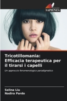 Tricotillomania: Efficacia terapeutica per il tirarsi i capelli (Italian Edition) 6207959183 Book Cover