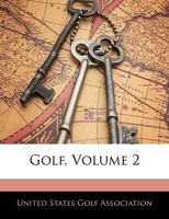 Golf, Volume 2 1144310296 Book Cover