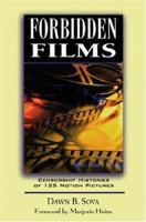 Forbidden Films: Censorship Histories of 125 Motion Pictures 0816043361 Book Cover