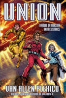 Union: A Novel of Invasion and Resistance 1962993108 Book Cover